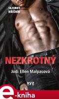 Nezkrotný - Jodi Ellen Malpasová