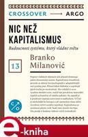 Nic než kapitalismus - Branko Milanović