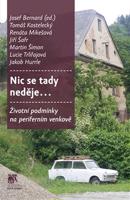 Nic se tady neděje… - Tomáš Kostelecký, Renáta Mikešová, Jiří Šafr, Martin Šimon, Lucie Trlifajová, Jakob Hurrle