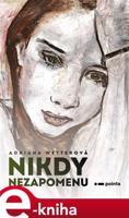 Nikdy nezapomenu - Adriana Wetterová