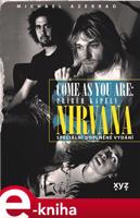 Nirvana. Come as you are - Michael Azerrad