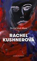 Noční klub Mars - Rachel Kushnerová