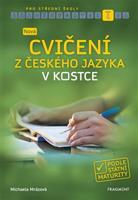 Nová cvičení z českého jazyka v kostce pro SŠ - Michaela Mrázová