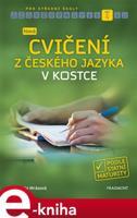 Nová cvičení z českého jazyka v kostce pro SŠ - Michaela Mrázová