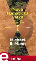 Nová klimatická válka - Michael Mann