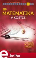 Nová matematika v kostce pro SŠ - Helena Sixtová