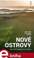 Nové ostrovy - Václav Cílek, Amar Ibrahim, kol.