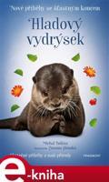 Nové příběhy se šťastným koncem – Hladový vydrýsek - Michal Belšán