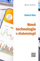 Nové technologie v diabetologii - Robert Bém