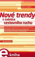 Nové trendy v nabídce cestovního ruchu - Halina Kotíková