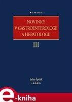 Novinky v gastroenterologii a hepatologii III - kolektiv, Julius Špičák