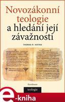 Novozákonní teologie a hledání její závažnosti - Thomas R. Hatina