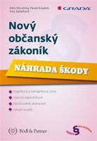 Nový občanský zákoník - Náhrada škody - Petr Novotný, Pavel Koukal, Eva Zahořová