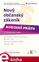 Nový občanský zákoník - Rodinné právo - Petr Novotný, Jitka Ivičičová, Ivana Syrůčková, Pavlína Vondráčková