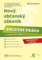 Nový občanský zákoník - Smluvní právo - Jitka Ivičičová, Monika Novotná, Petr Novotný, Petra Budíková, Kristina Kedroňová, Monika Štýsová, Ilona Štýsová