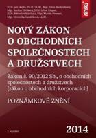 Nový zákon o obchodních společnostech a družstvech 2014 - Karina Divišová, Nina Bachroňová, Libor Finger, Jan Hejda, Miroslav Machala, Martin Prosser, Veronika Vaněčková