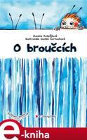 O broučcích - Zuzana Pospíšilová