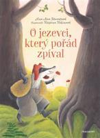 O jezevci, který pořád zpíval - Nina Mav Hrovatová