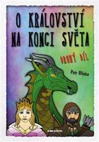 O království - Na konci světa – 2. díl - Petr Blinka