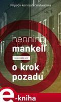 O krok pozadu - Henning Mankell