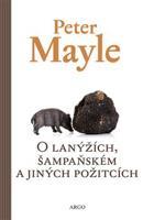 O lanýžích, šampaňském a jiných požitcích - Peter Mayle