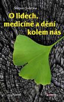 O lidech, medicíně a dění kolem nás - Štěpán Svačina