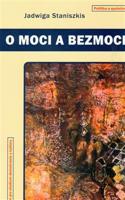 O moci a bezmoci - Jadwiga Staniszkis