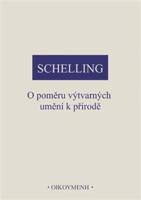 O poměru výtvarných umění k přírodě - Friedrich Wilhelm J. Schelling