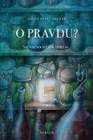 O pravdu? - Miloš Štědroň, a kolektiv autorů