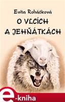 O vlcích a jehňátkách - Evita Roháčková