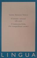 O životě v ústraní (De otio) - O duševním klidu (De tranquilitate animi) - Lucius Annaeus Seneca