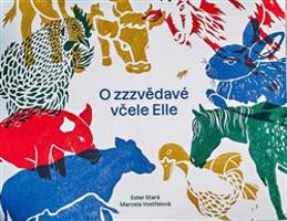 O zzzvědavé včele Elle - Ester Stará