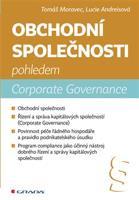 Obchodní společnosti pohledem Corporate Governance - Tomáš Moravec, Lucie Andreisová