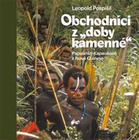 Obchodníci z „doby kamenné“ - Leopold Pospíšil