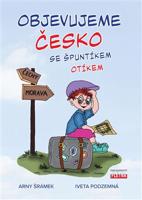 OBJEVUJEME ČESKO se Špuntíkem Otíkem - Arny Šrámek, Iveta Podzemná