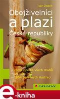 Obojživelníci a plazi České republiky - Ivan Zwach