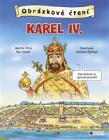 Obrázkové čtení - Karel IV. - Petr Vokáč, Martin Pitro