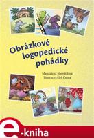 Obrázkové logopedické pohádky - Magdalena Navrátilová