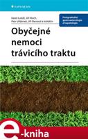 Obyčejné nemoci trávicího traktu - Jiří Hoch, Petr Urbánek, Jiří Nevoral, Karel Lukáš