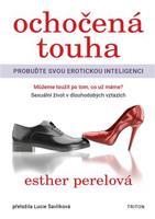 Ochočená touha - Esther Perelová