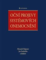 Oční projevy systémových onemocnění - kolektiv, Alexandr Stěpanov, Jan Studnička