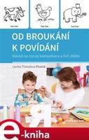 Od broukání k povídání - Lenka Theodora Ficová