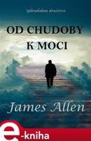 Od chudoby k moci - James Allen