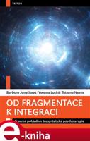 Od fragmentace k integraci - Barbora Janečková, Tatiana Neves, Yvonna Lucká