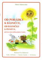 Od pohádky k básničce, od básničky k písničce + audio online - Marie Adamovská