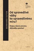 Od spravedlivé války ke spravedlivému míru? - Bernhard Sutor