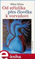 Od střízlíka přes člověka k vorvaňovi - Milan Klíma