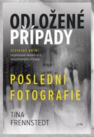 Odložené případy - Poslední fotografie - Tina Frennstedtová