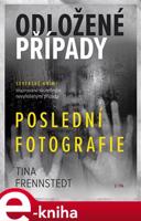 Odložené případy - Poslední fotografie - Tina Frennstedtová