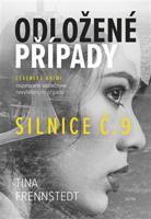 Odložené případy: Silnice č. 9 - Tina Frennstedtová